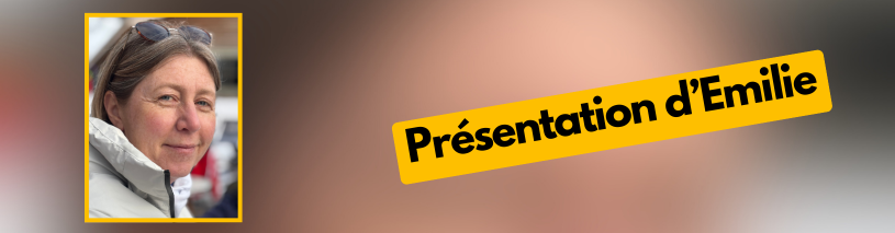 Présentation d’Emilie