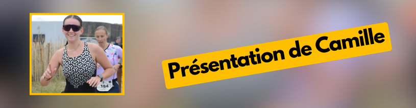 Présentation de Camille