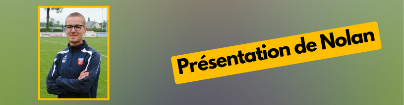 Présentation de Nolan